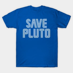 Save PLUTO T-Shirt